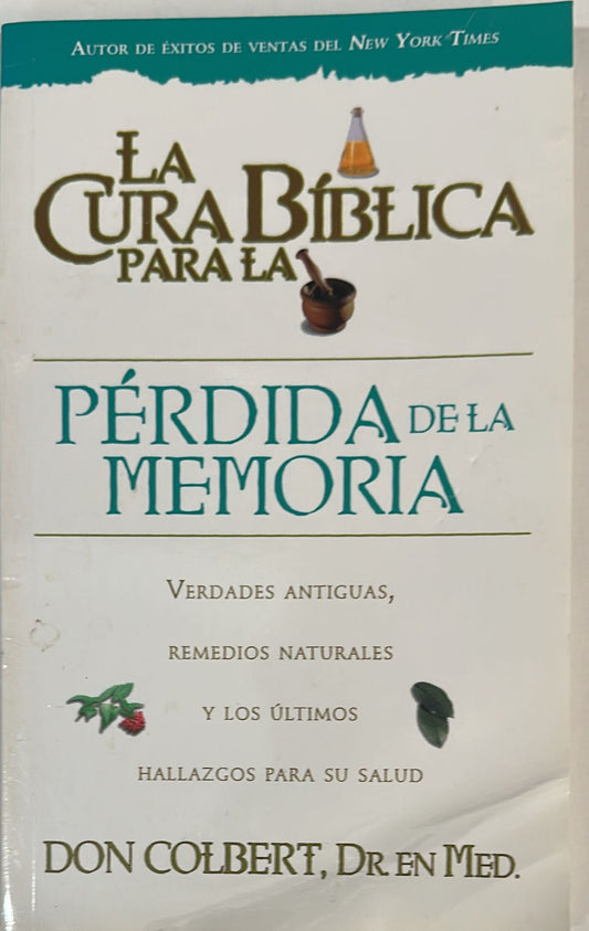 LA CURA BIBLICA PARA LA PERDIDA DE LA MEMORIA