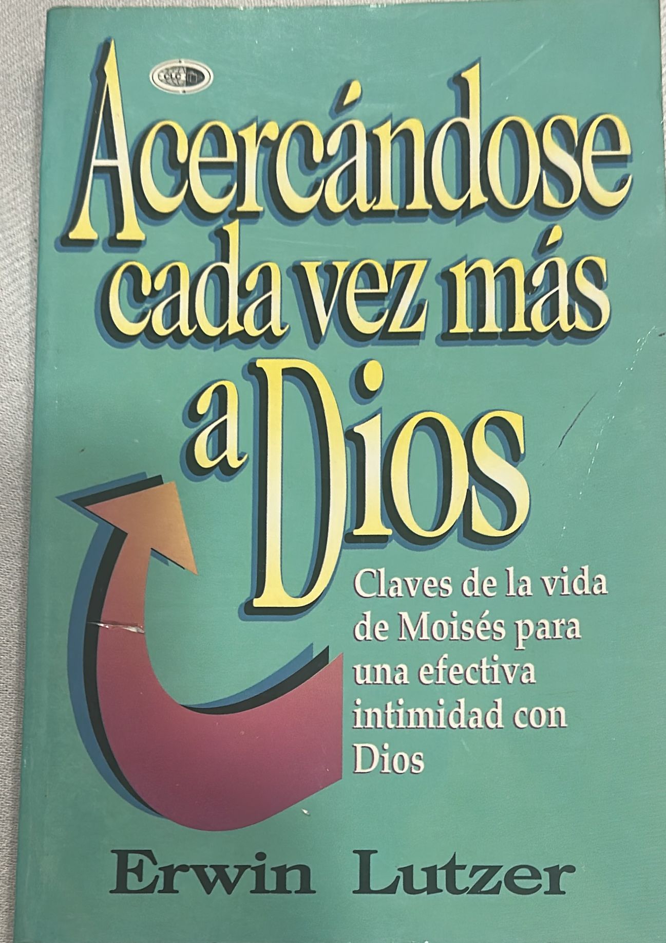 ACERCANDOSE CADA VEZ A DIOS