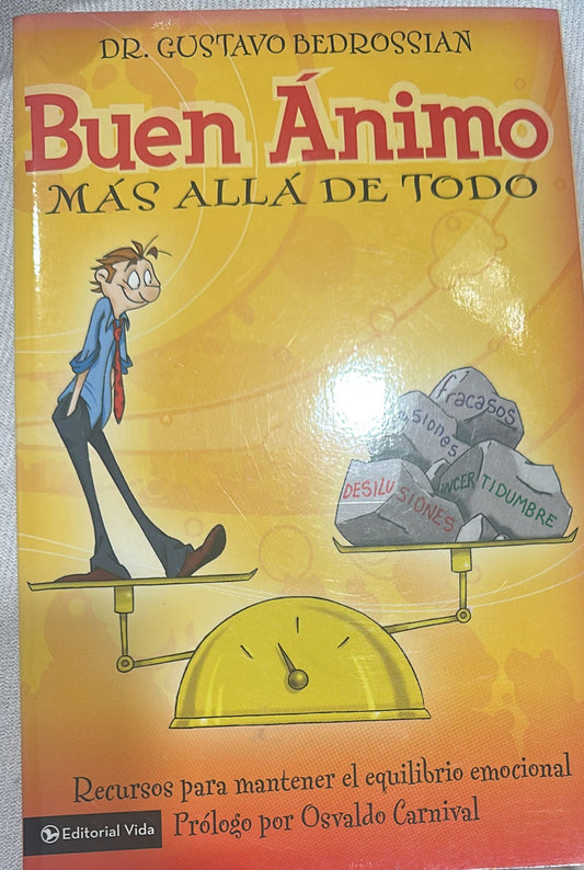 BUEN ANIMO MAS ALLA DE TODO