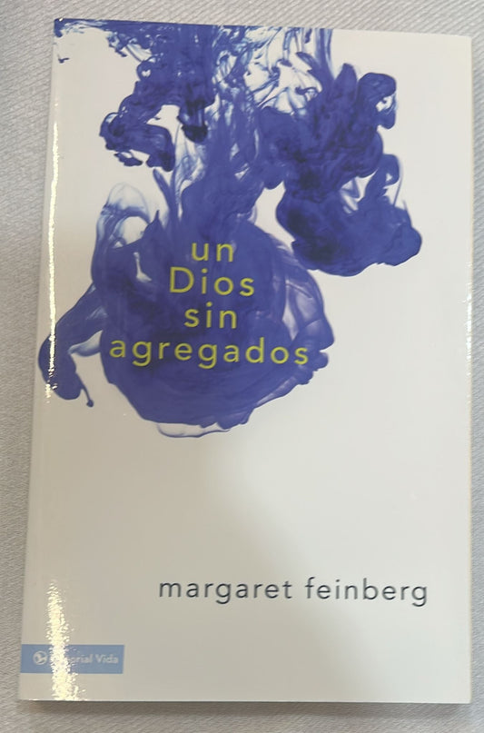 UN DIOS SIN AGREGADOS