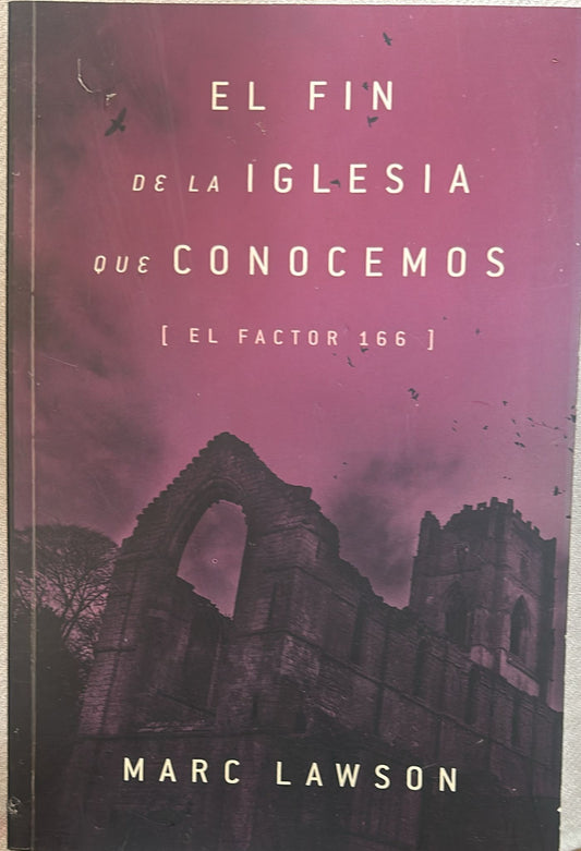 EL FIN DE LA IGLESIA QUE CONOCEMOS