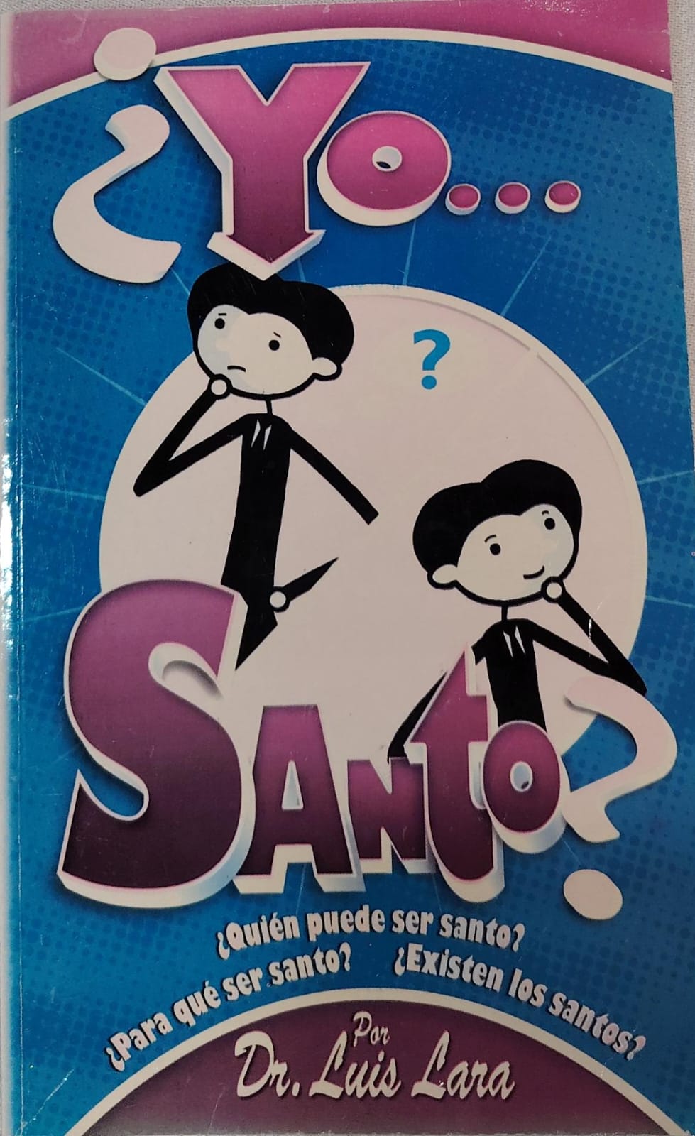 ¿YO SANTO??