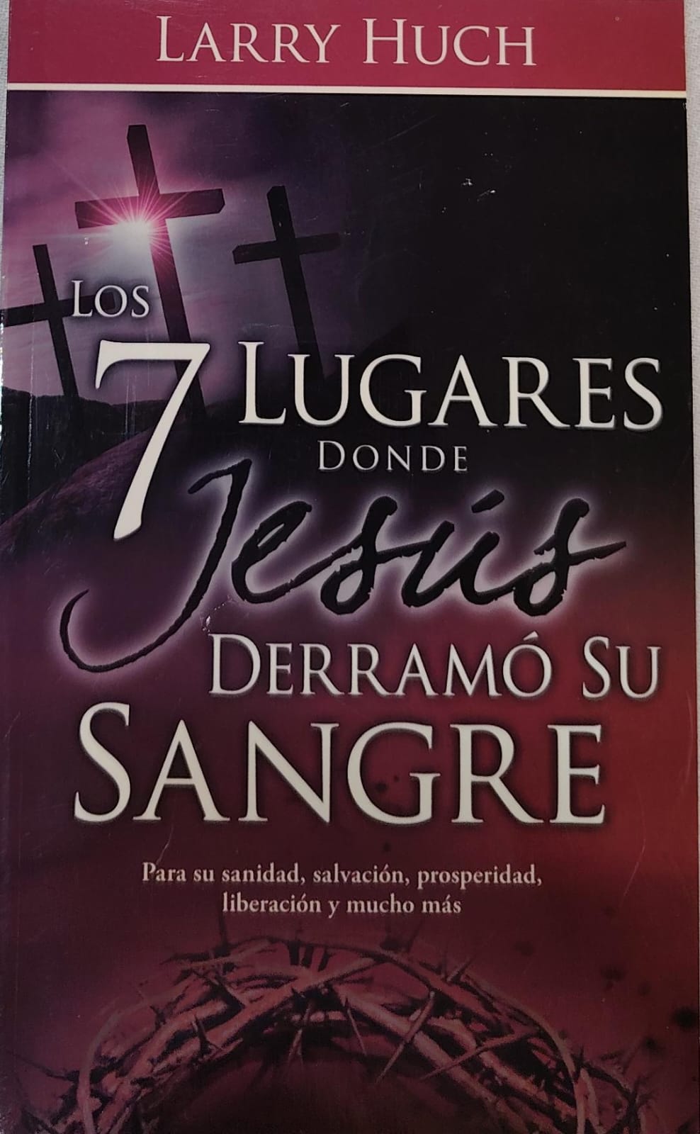 LOS 7 LUGARES DONDE JESUS DERRAMO SU SANGRE