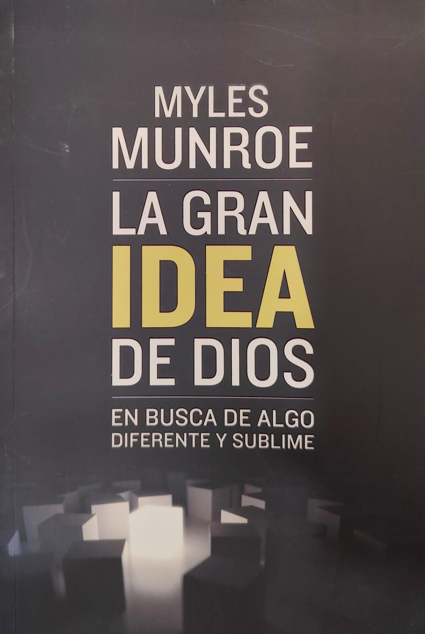LA GRAN IDEA DE DIOS - EN BUSCA DE ALGO DIFERENTE Y SUBLIME