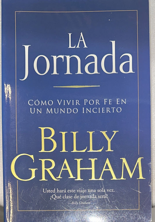 LA JORNADA - COMO VIVIR POR FE EN UN MUNDO INCIERTO