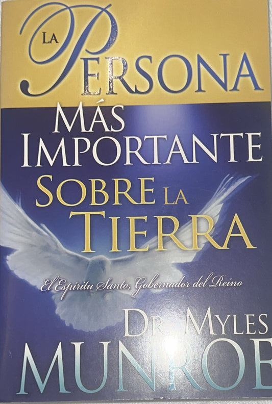 LA PERSONA MAS IMPORTANTE SOBRE LA TIERRA