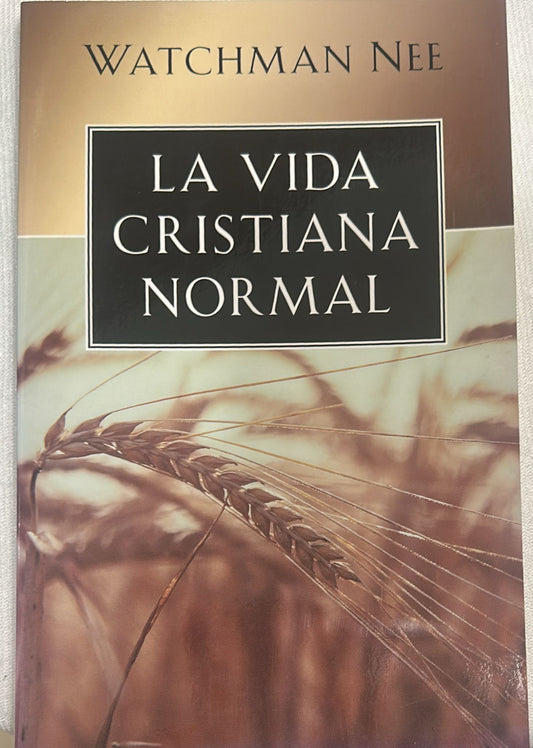 LA VIDA CRISTIANA NORMAL