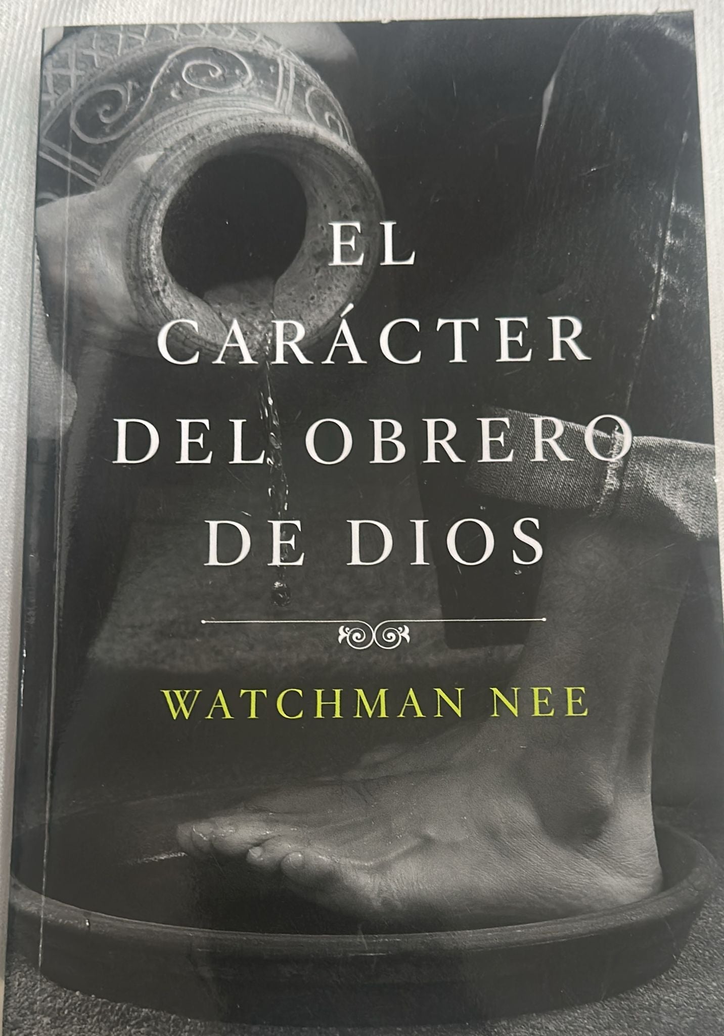 EL CARÁCTER DEL OBRERO DE DIOS