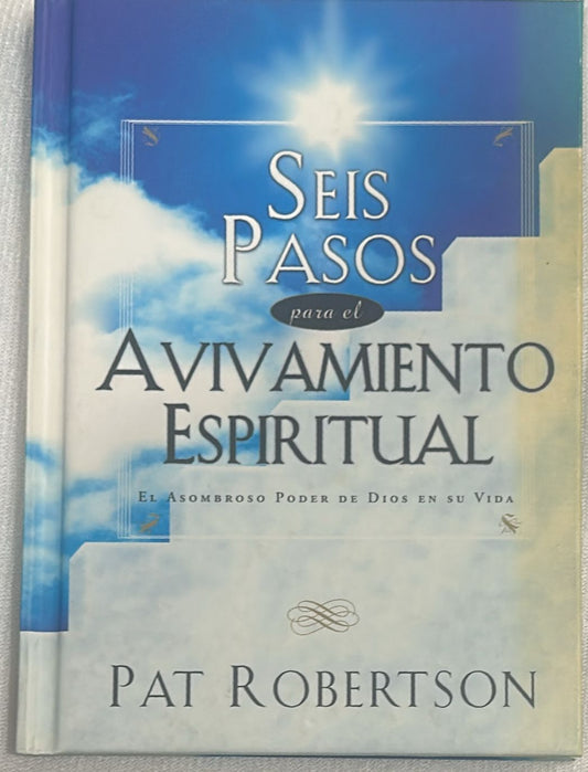 SEIS PASOS PARA EL AVIVAMIENTO ESPIRITUAL
