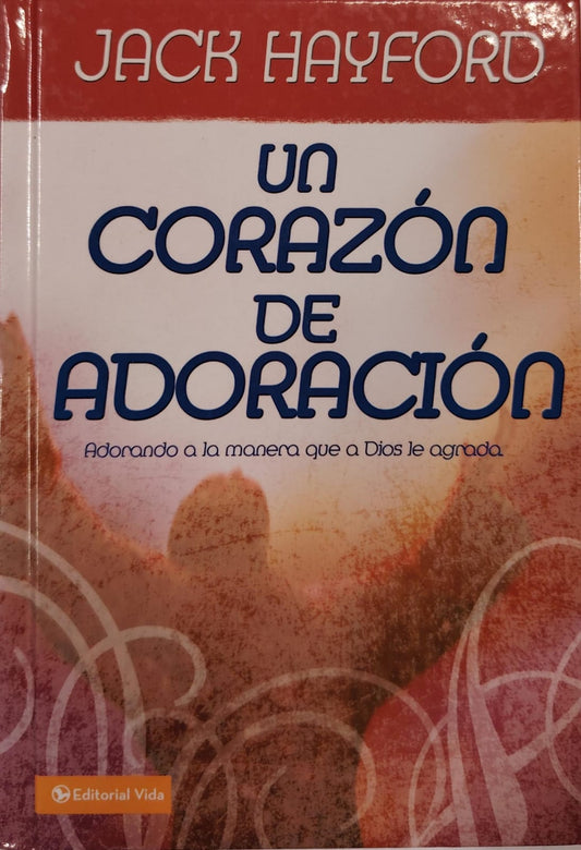 UN CORAZÓN DE ADORACIÓN