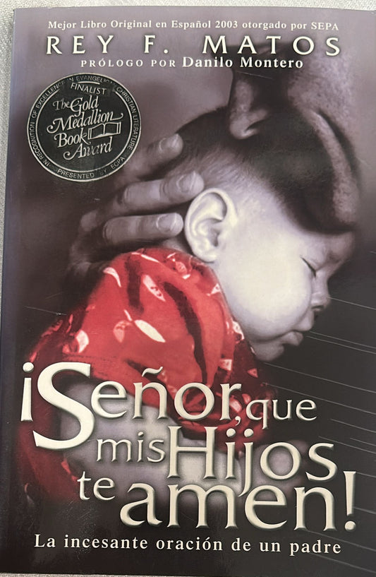 SEÑOR QUE MIS HIJOS TE AMEN