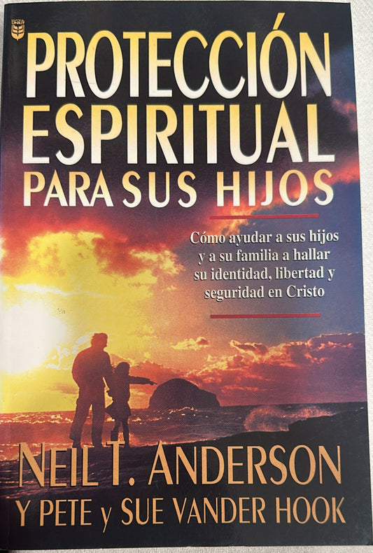PROTECCIÓN ESPIRITUAL PARA SUS HIJOS