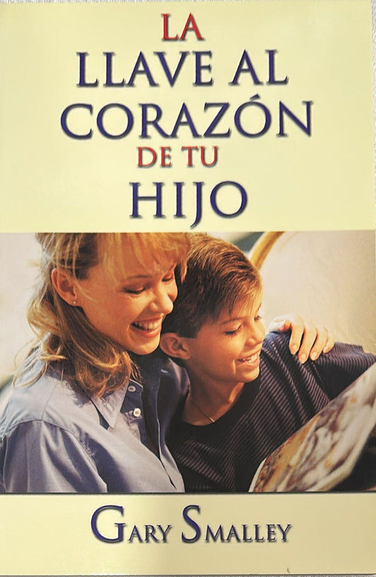 LA LLAVE AL CORAZON DE TU HIJO