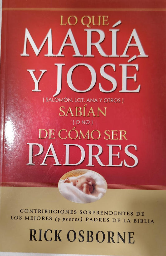 MARÍA Y JOSE SABIAN O NO DE COMO SER PADRES