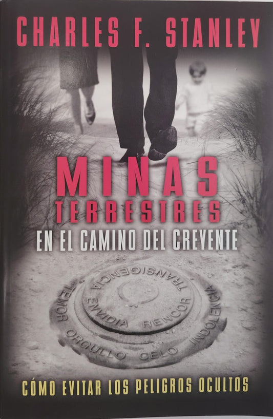 MINAS TERRESTRE EN EL CAMINO DEL CREYENTE