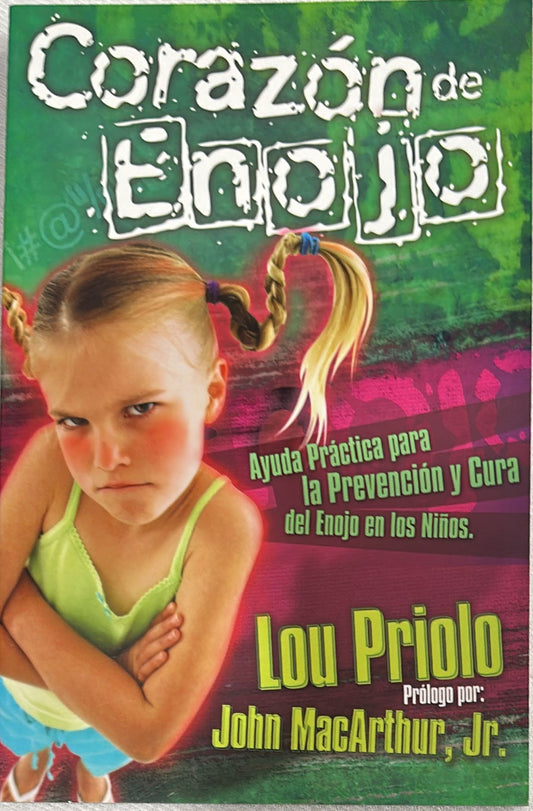 CORAZON DE ENOJO - AYUDA PRACTICA PARA LA PREVENCION Y CURA DEL ENOJO EN LOS NIÑOS
