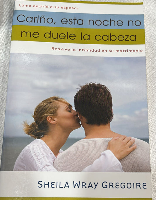 CARIÑO ESTA NOCHE NO ME DUELE LA CABEZA