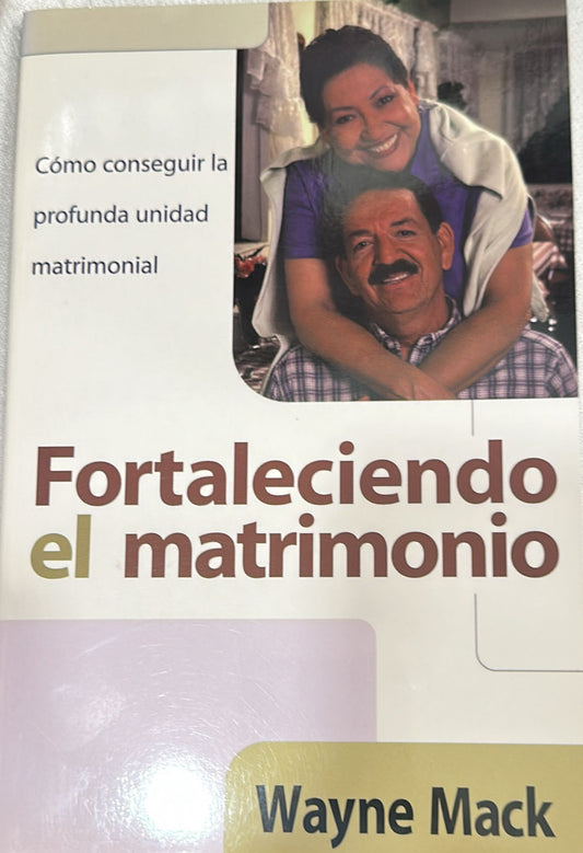 FORTALECIENDO EL MATRIMONIO
