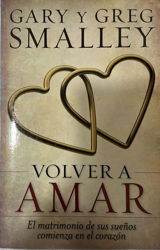 VOLVER A AMAR - EL MATRIMONIO DE SUS SUEÑOS COMIENZA EN EL CORAZON