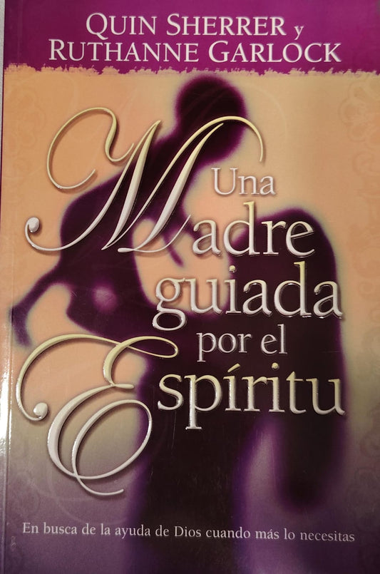 UNA MADRE GUIADA POR EL ESPIRITU SANTO