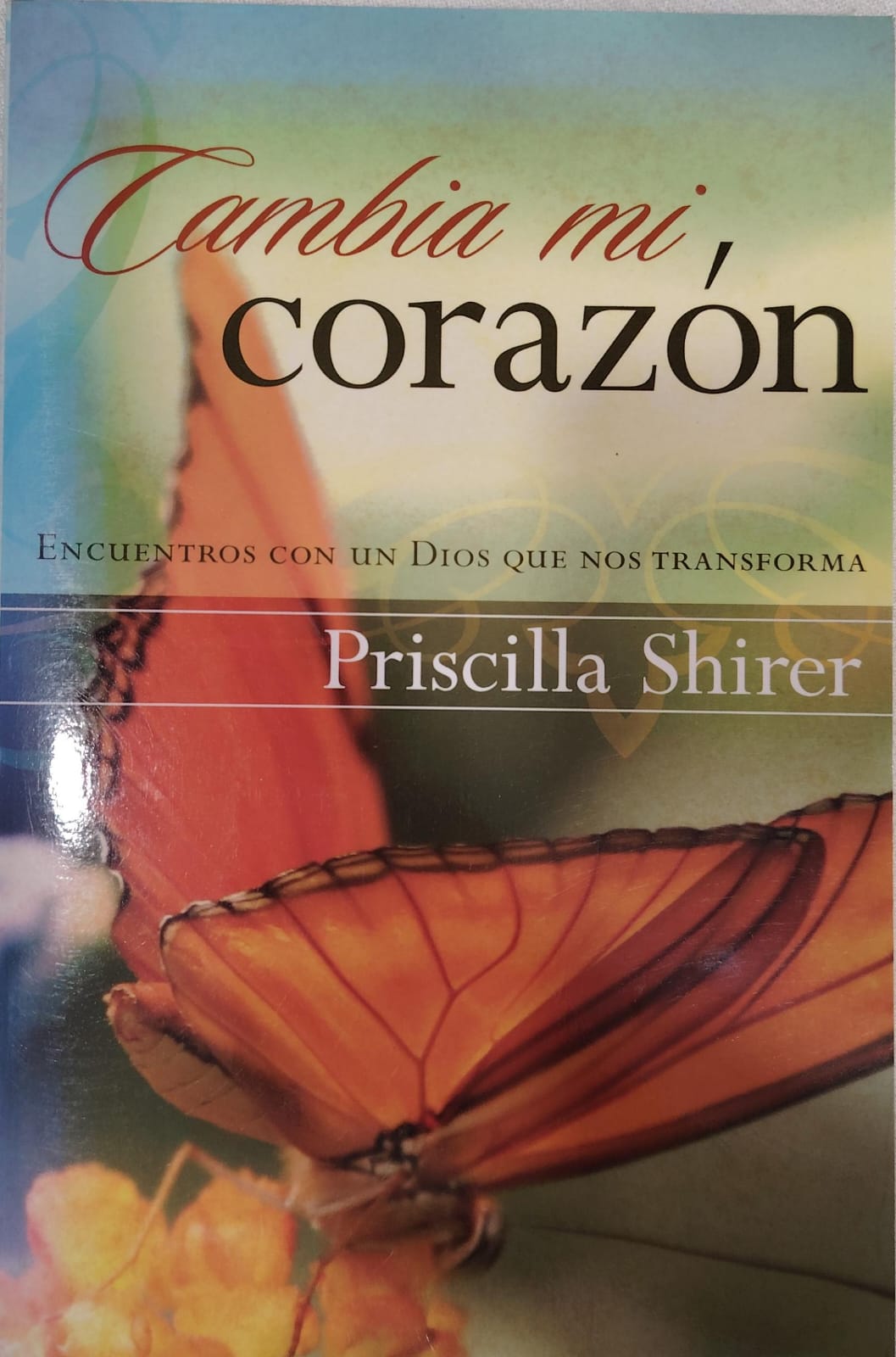 CAMBIA MI CORAZON - ENCUENTROS CON DIOS QUE NOS TRANSFORMA