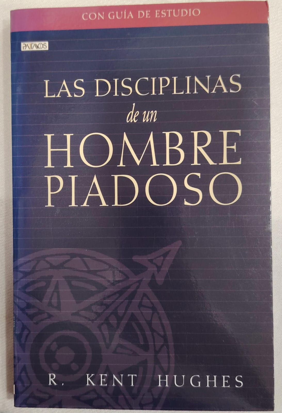 LAS DISCIPLINAS DE UN HOMBRE PIADOSO