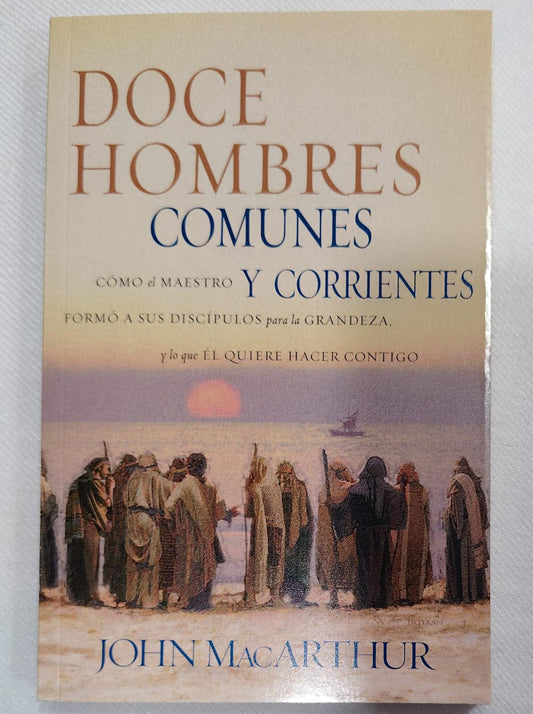DOCE HOMBRES COMUNES Y CORRIENTES