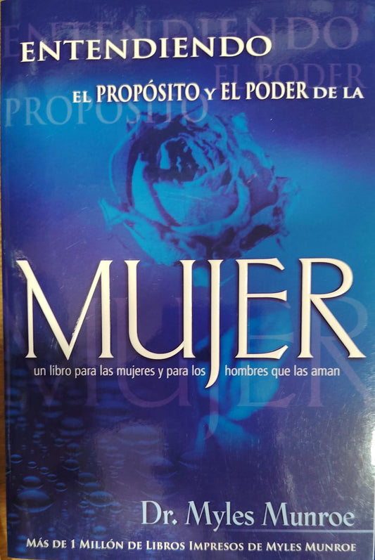 ENTENDIENDO EL PROPOSITO Y EL PODER DE LA MUJER
