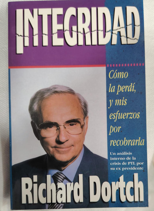 INTEGRIDAD - COMO LA PERDI Y MIS ESFUERZOS POR RECOBRARLA
