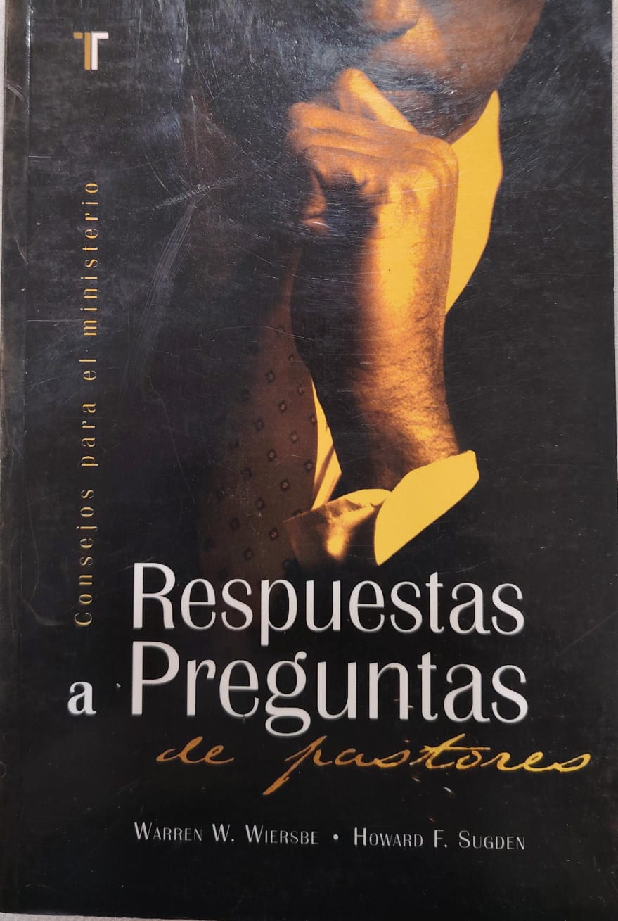 RESPUESTAS A PREGUMTAS DE PASTORES - CONSEJOS PARA EL MINISTERIO