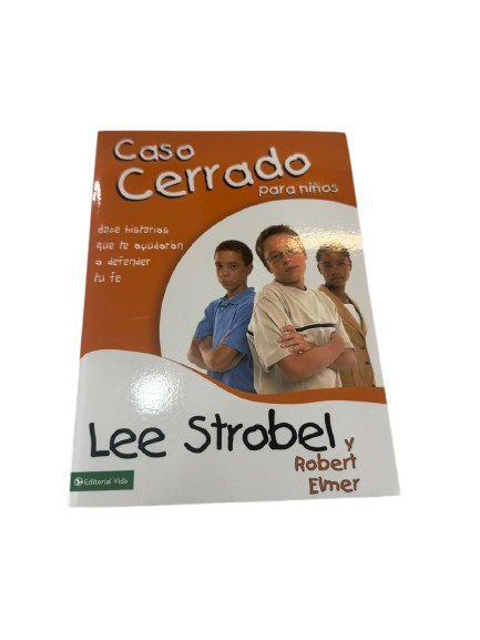 EL CASO CERRADO PARA NINOS LEE STROBEL Y ROBERT ELMER