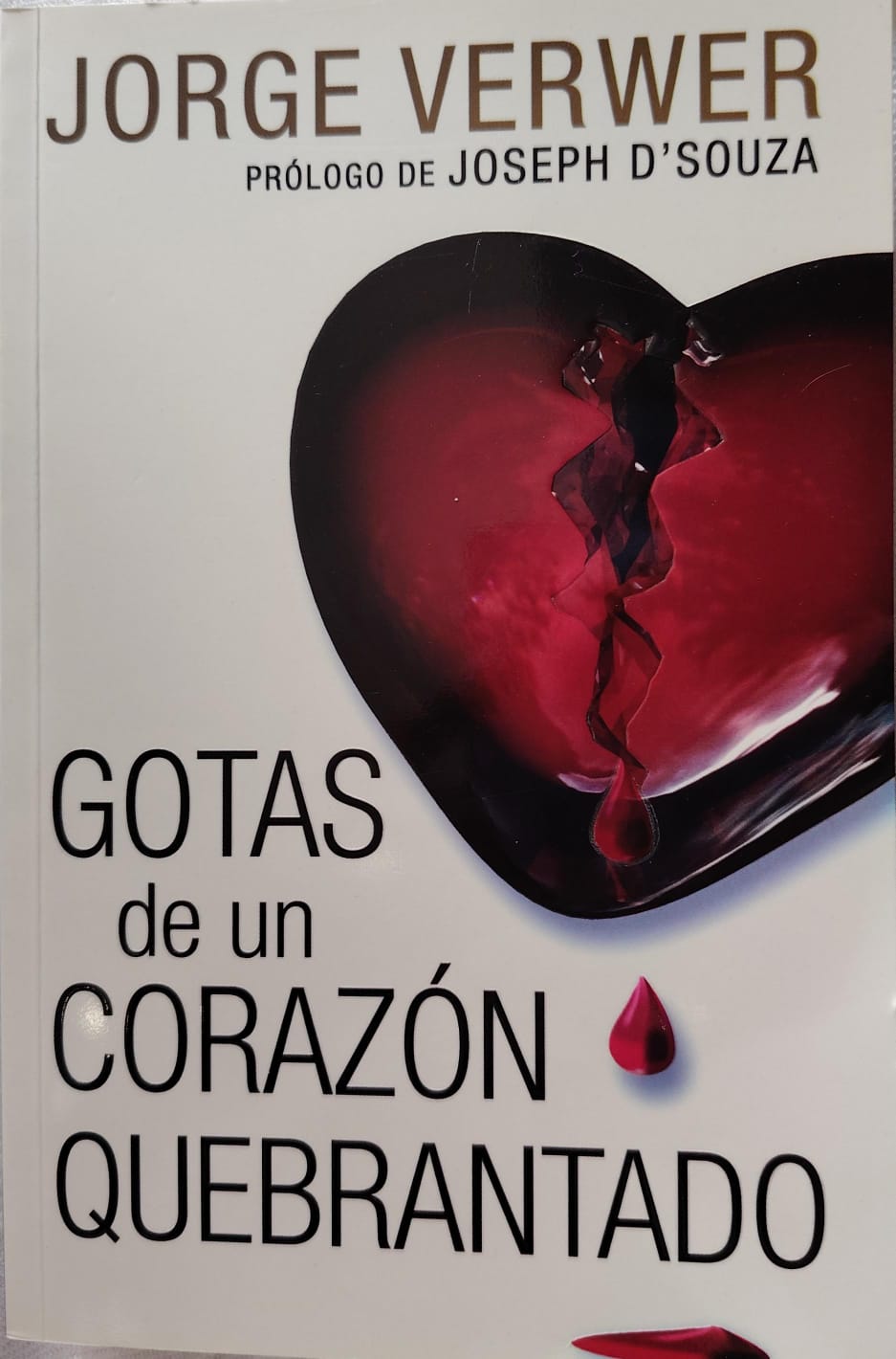 GOTAS DE UN CORAZON QUEBRANTADO