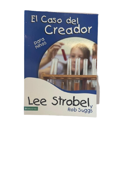EL CASO DEL CREADOR PARA NINOS LEE STROBEL Y ROB SUGGS