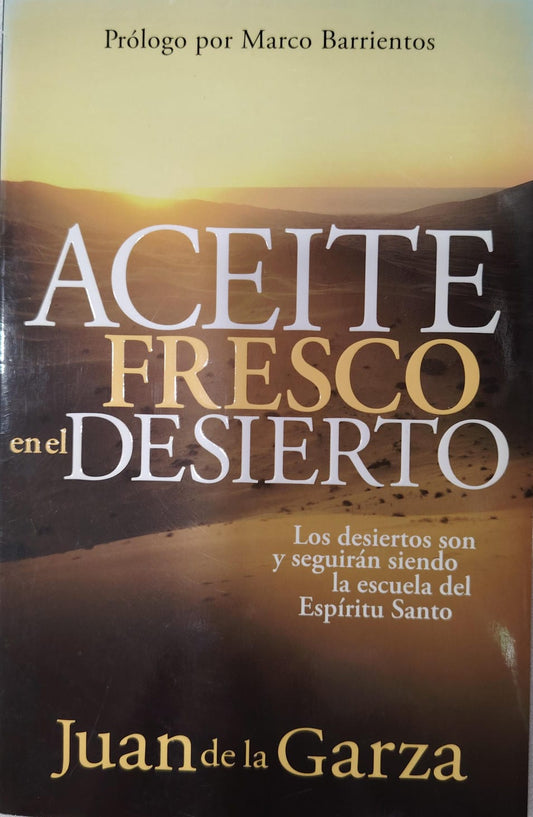 ACEITE FRESCO EN EL DESIERTO