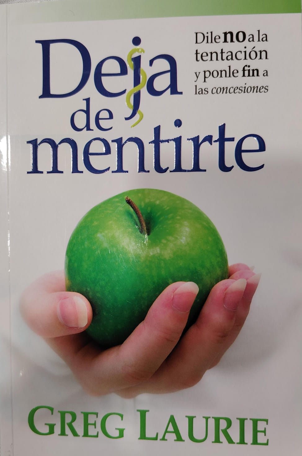 DEJA DE MENTIRTE - DILE NO A LA TENTACION Y PONLE FIN A LAS CONCESIONES