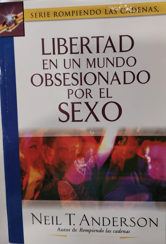 LIBERTAD EN UN MUNDO OBSESIONADO POR EL SEXO