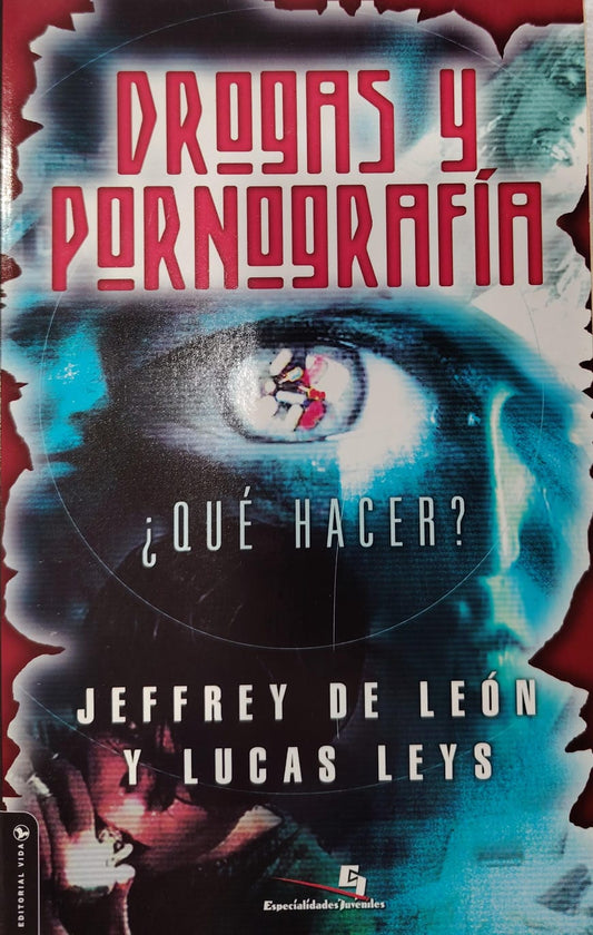 DROGAS Y PORNOGRAFIA - QUE HACER
