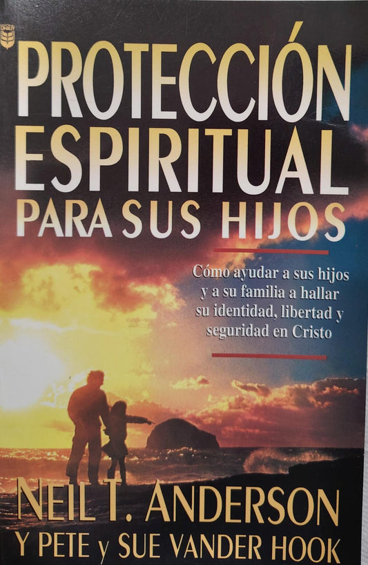 PROTECCION ESPIRITUAL PARA SUS HIJOS(D)