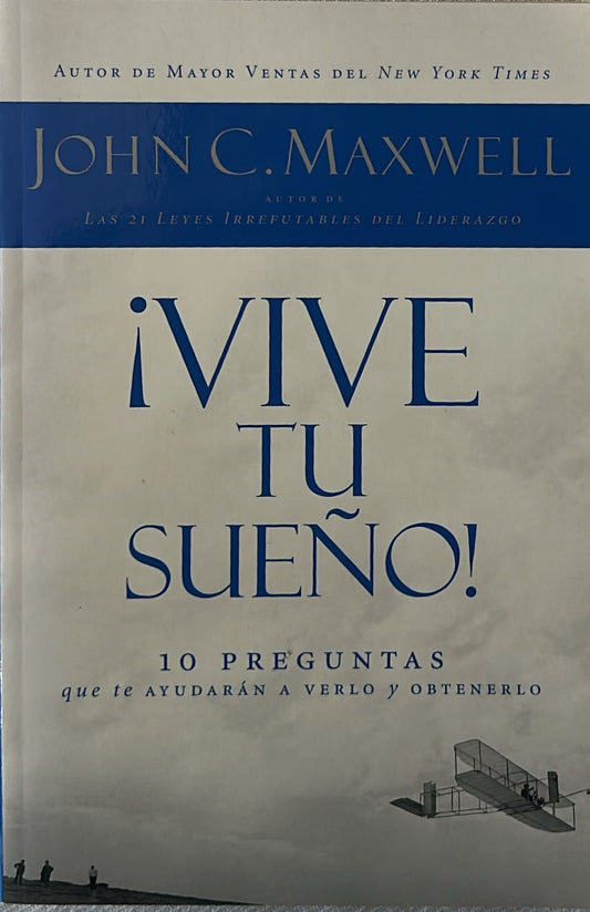 VIVE TU SUEÑO - 10 PREGUNTAS QUE TE AYUDARAN A VERLO Y OBTENERLO