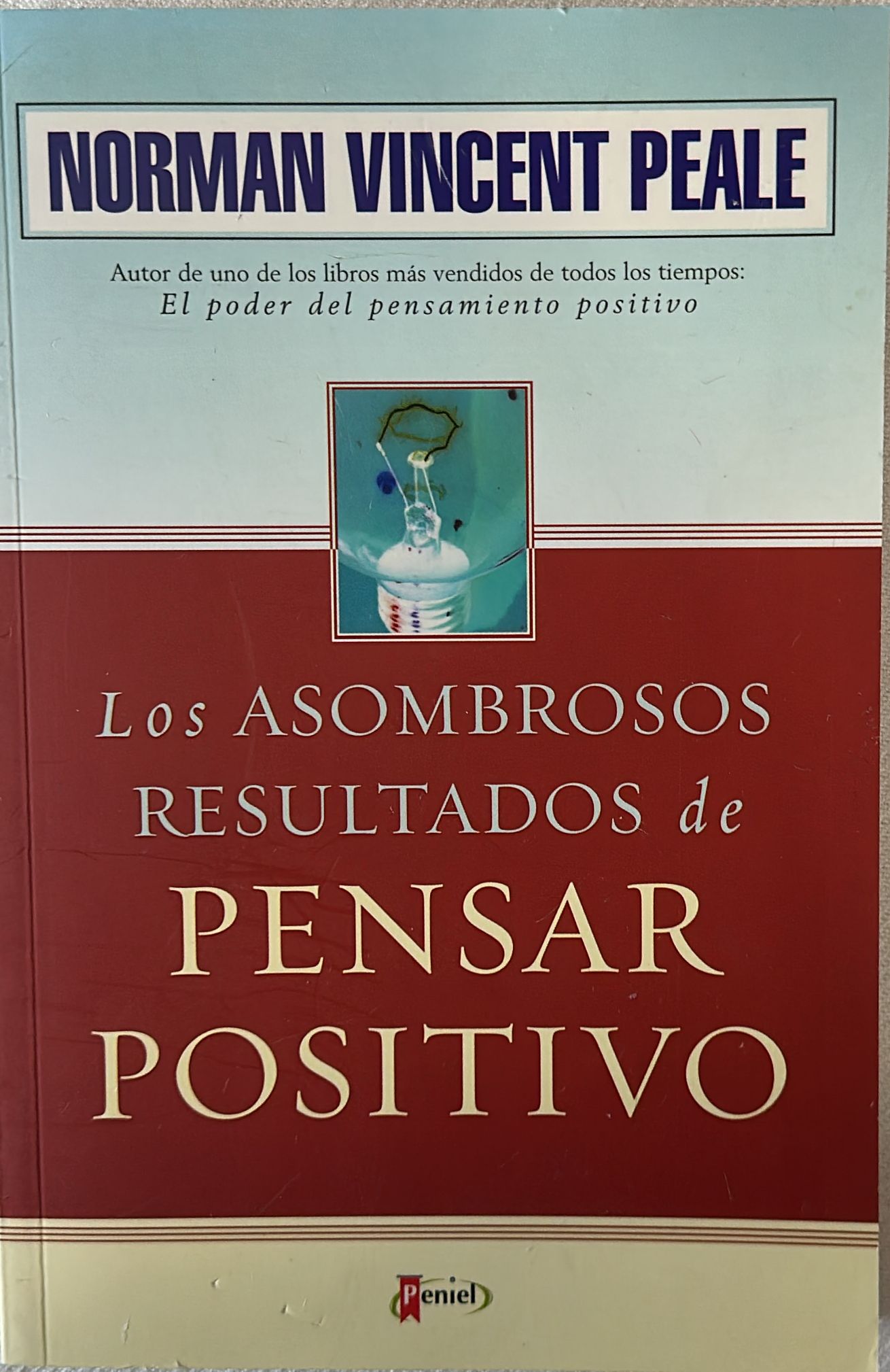 LOS ASOMBROSOS RESULTADOS DE PENSAR POSITIVO