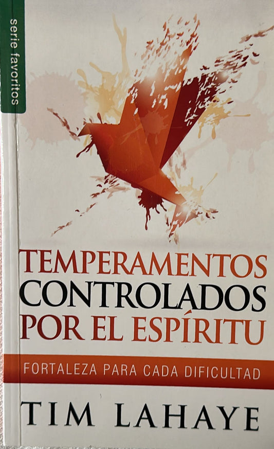 TEMPERAMENTOS CONTROLADOS POR EL ESPIRITU