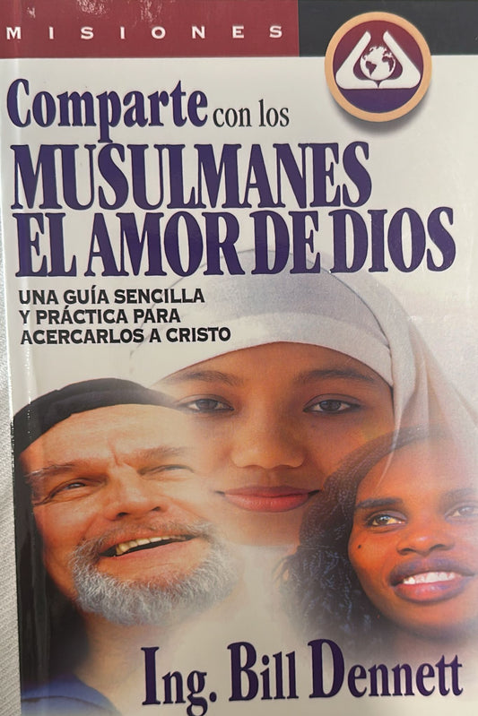 COMPARTE CON LOS MUSULMANES EL AMOR DE DIOS