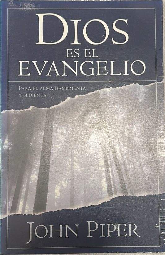 DIOS ES EL EVANGELIO