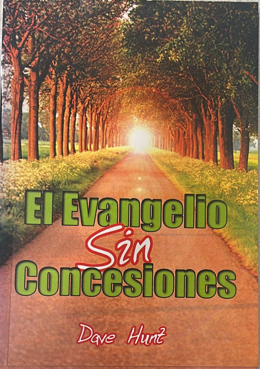 EL EVANGELIO SIN CONCESIONES