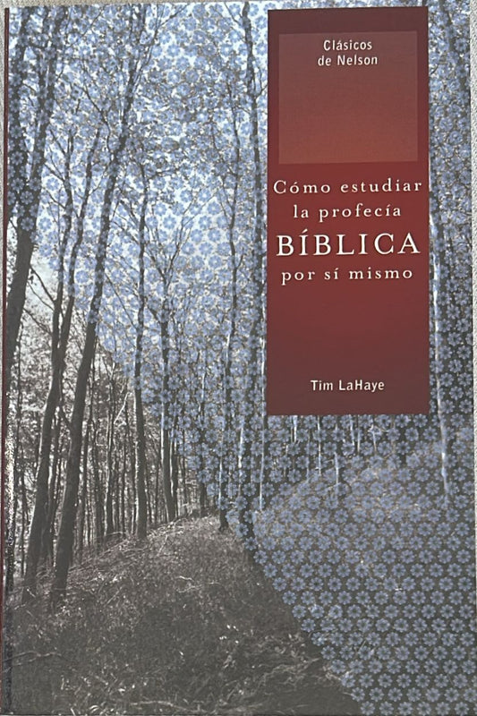 COMO ESTUDIAR LA PROFESIA BIBLICA POR SI MISMO