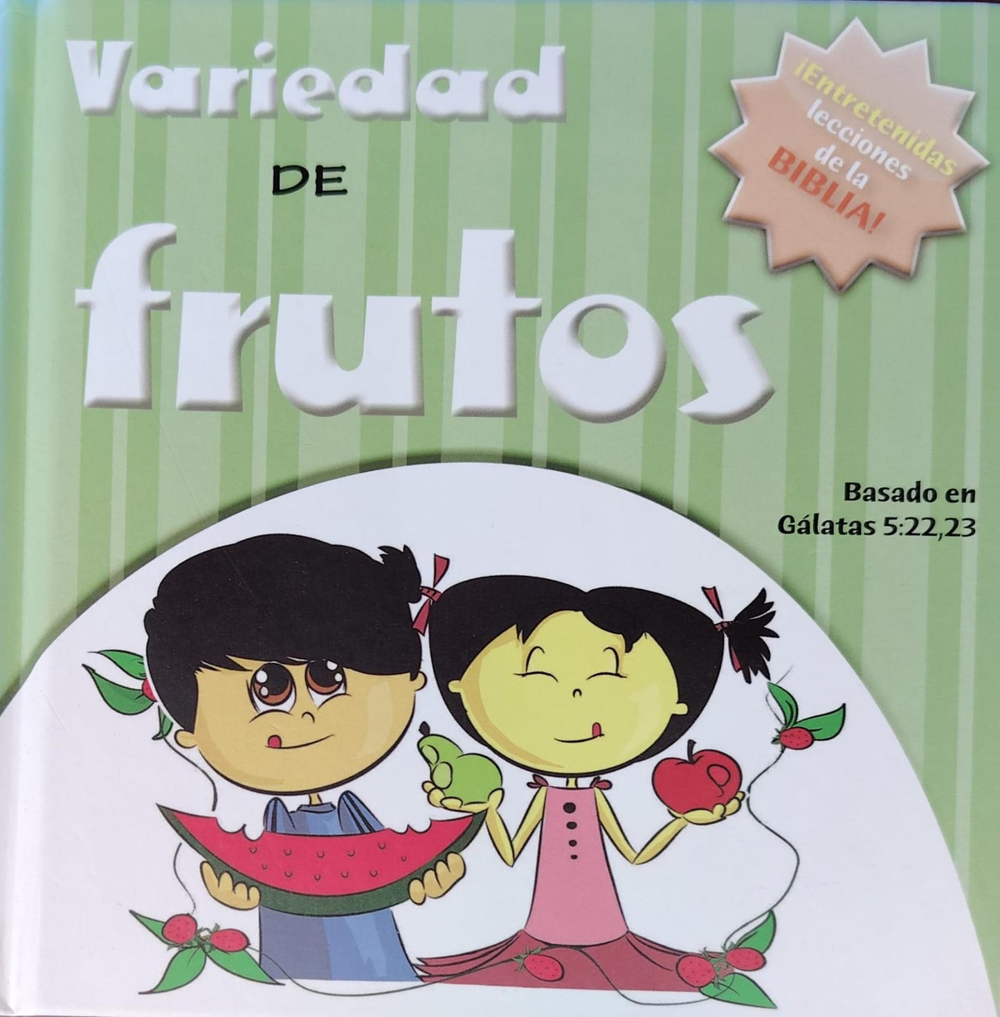 LECCIONES DE LA BIBILIA - VARIEDAD DE FRUTOS