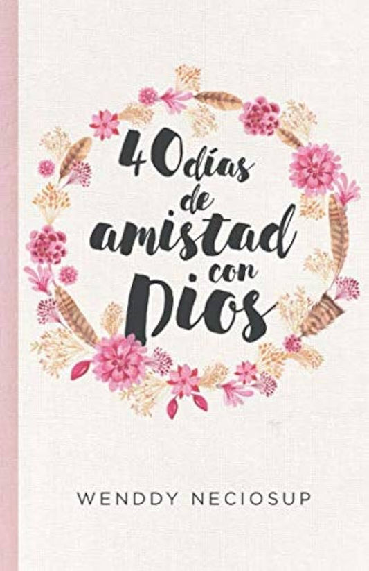 40 DIAS DE AMISTAD CON DIOS