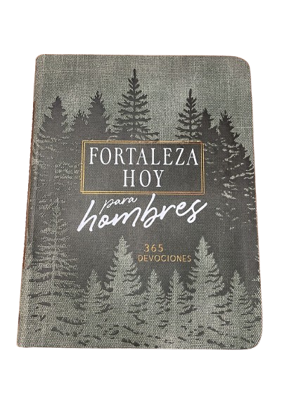 FORTALEZA HOY DEVOCIONAL PARA HOMBRES