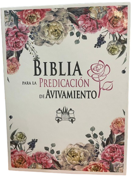 BIBLIA PARA LA PREDICACIÓN DE AVIVAMIENTO CON FLORES
