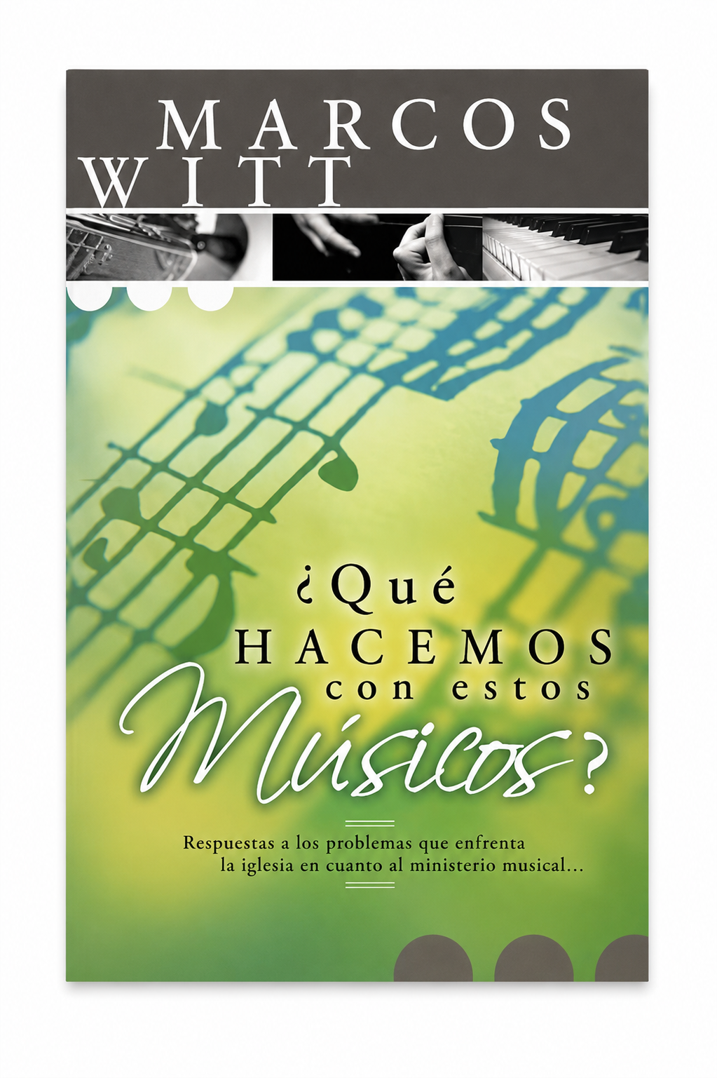 ¿Qué Hacemos con estos Músicos?-Grupo Nelson